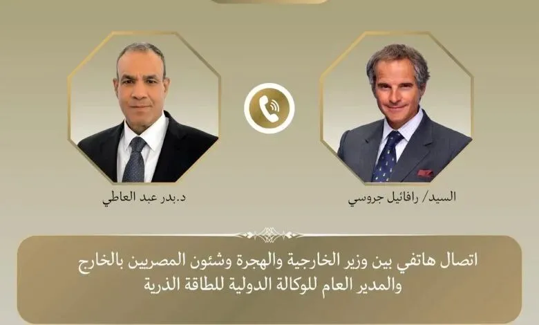 وزير الخارجية يجرى اتصالا مع نظيره الإيراني ومدير عام الوكالة الدولية للطاقة الذرية