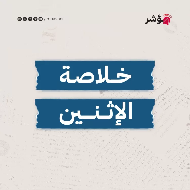 جهود واتصالات للوساطة والاقتصاد يتأثر بالحرب والمقاومة تحبط محاولات التوغل ووفد حماس يصل القاهرة قريبا ووثيقة مسربة لخطة التهجير